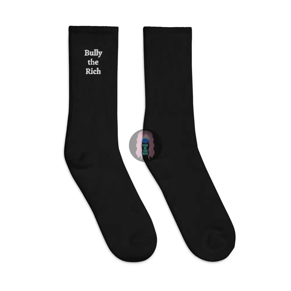 "Bully the Rich" Embroidered socks